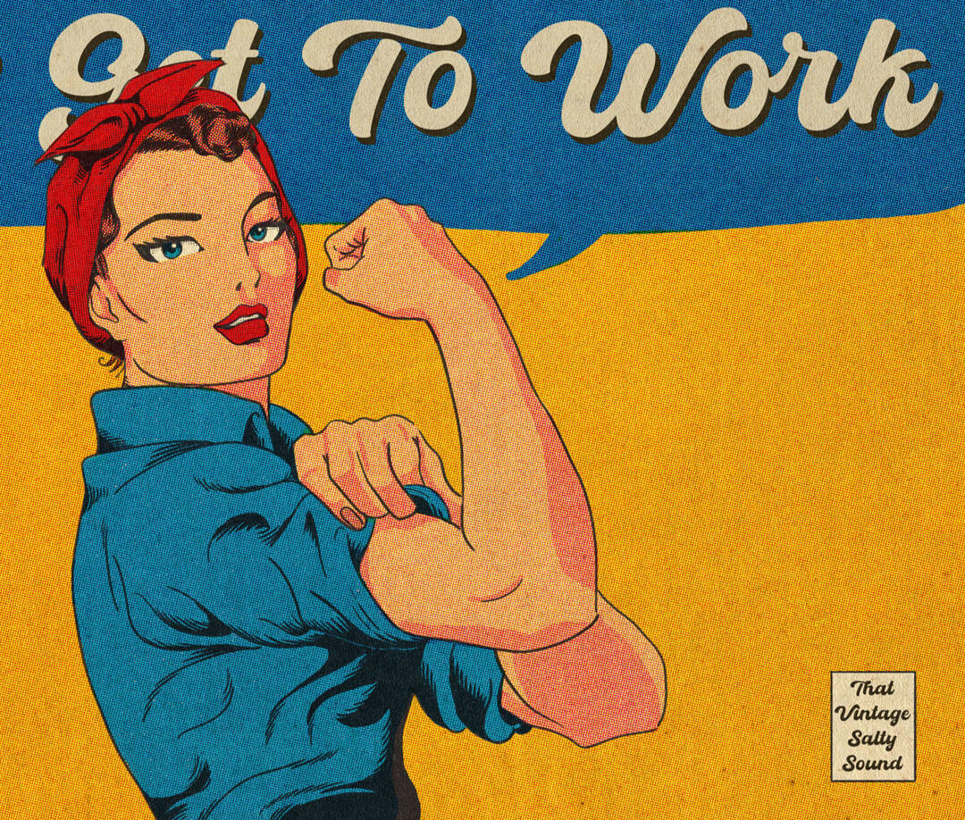 Rosy the riveter illustration. Speech bubble says "Get to Work:" Logo text says "That vintage Salty sound."
